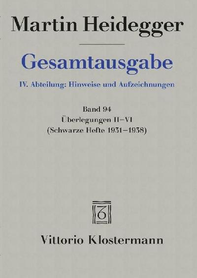 Gesamtausgabe. 4 Abteilungen / Überlegungen II-VI