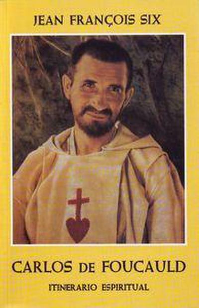 Itinerario espiritual de Carlos de Foucauld