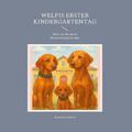 Welpis erster Kindergartentag