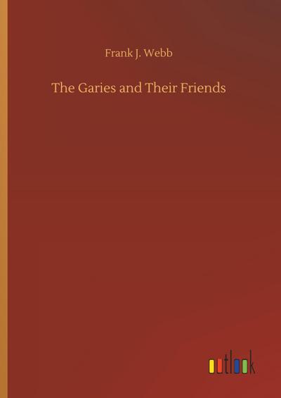 The Garies and Their Friends