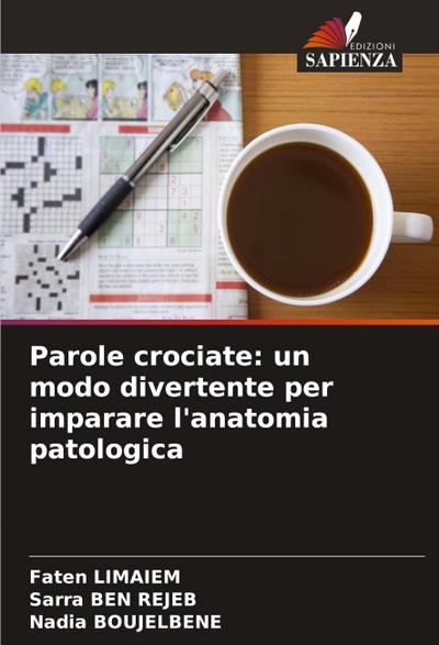 Parole crociate: un modo divertente per imparare l’anatomia patologica