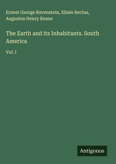 The Earth and its Inhabitants. South America