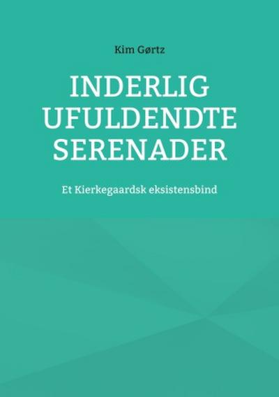 Inderlig ufuldendte serenader