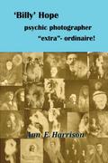 ’Billy’ Hope psychic photographer "extra"-ordinaire