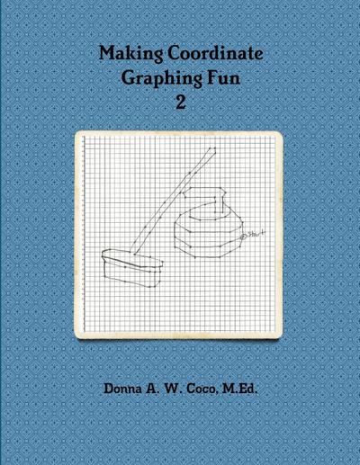 Making Coordinate Graphing Fun 2