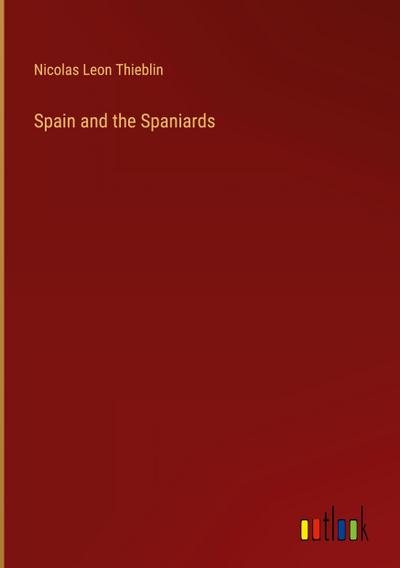 Spain and the Spaniards