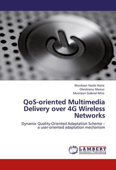 QoS-oriented Multimedia Delivery over 4G Wireless Networks
