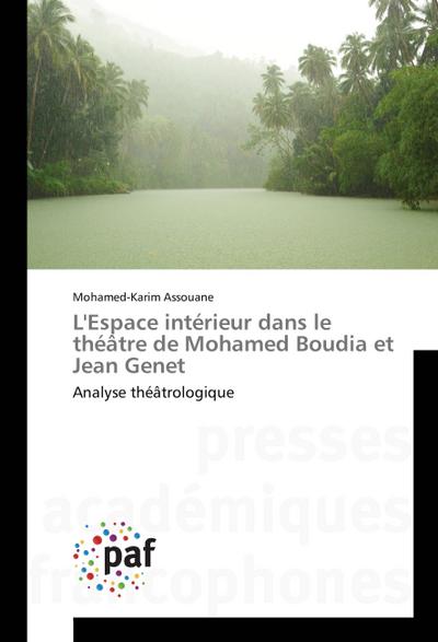 L’Espace intérieur dans le théâtre de Mohamed Boudia et Jean Genet