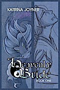 The Heavenly Bride Book 1