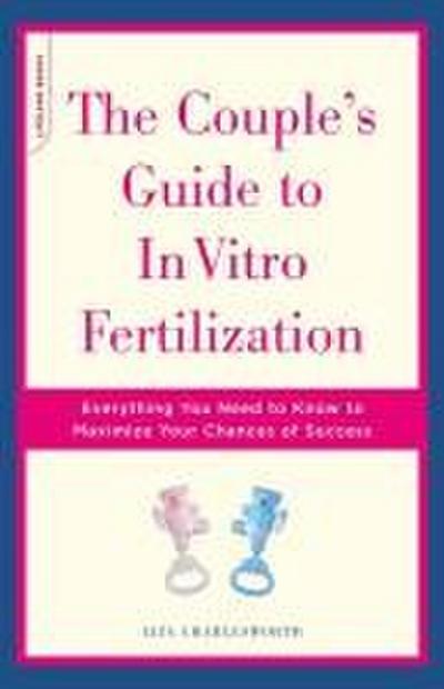 The Couple’s Guide to in Vitro Fertilization