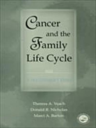 Cancer and the Family Life Cycle