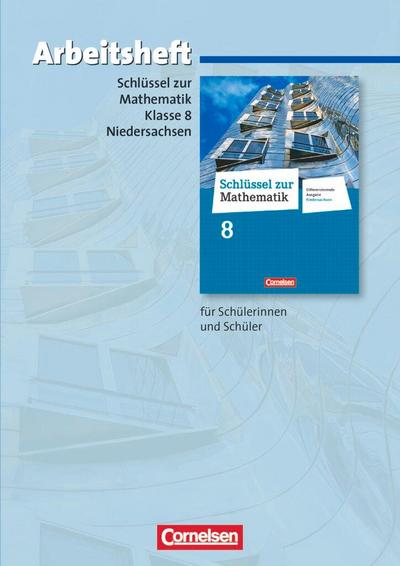 Schlüssel zur Mathematik 8. Schuljahr. Arbeitsheft mit eingelegten Lösungen. Differenzierende Ausgabe Niedersachsen