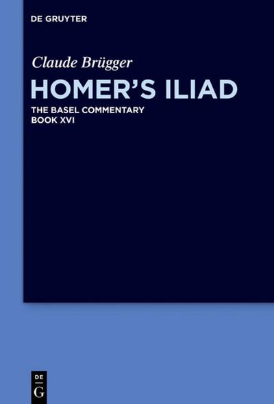 Homer’s Iliad. Book XVI