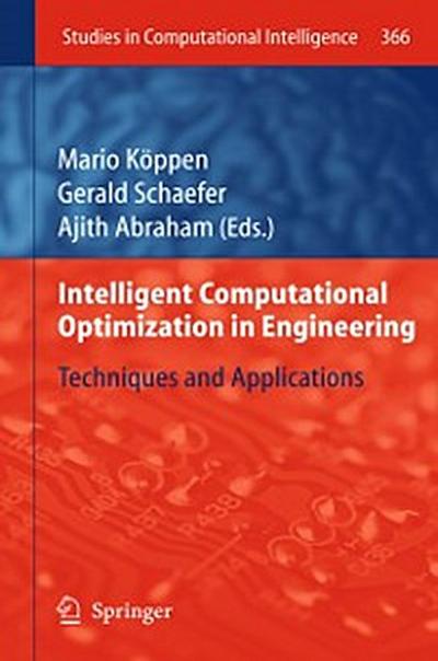 Intelligent Computational Optimization in Engineering