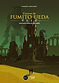 L’œuvre de Fumito Ueda