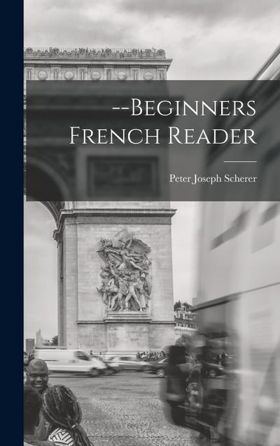 Beginners French Reader