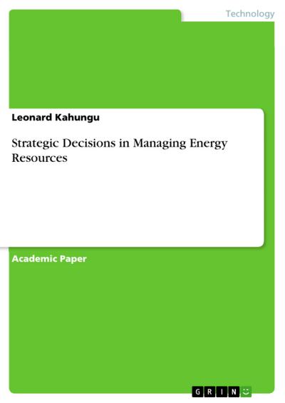 Strategic Decisions in Managing Energy Resources