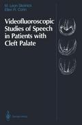 Videofluoroscopic Studies of Speech in Patients with Cleft Palate