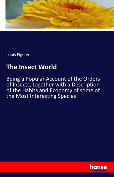 The Insect World - Louis Figuier