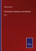 The Scripture Testimony to the Messiah