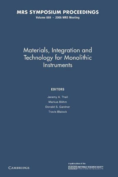 Materials, Integration and Technology for Monolithic Instruments