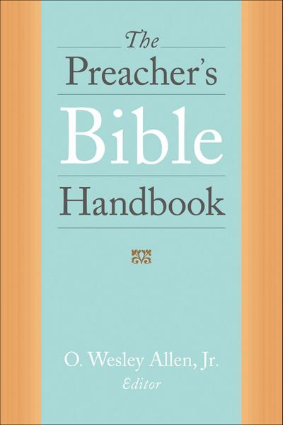 The Preacher’s Bible Handbook