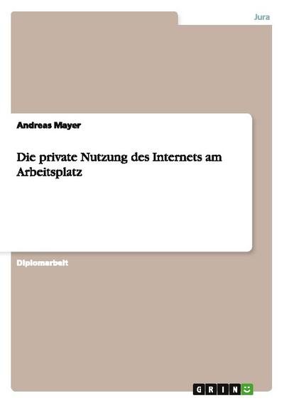 Die private Nutzung des Internets am Arbeitsplatz