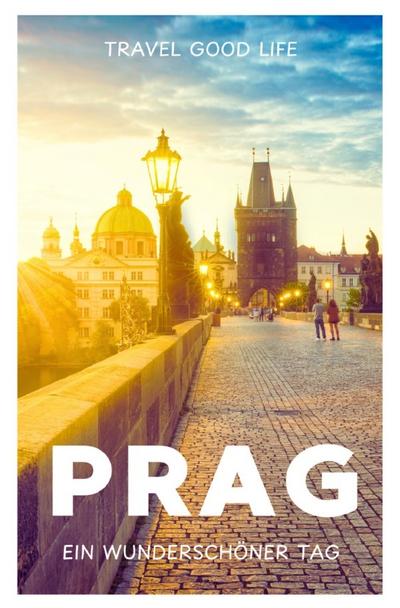 PRAG - Ein wunderschöner Tag