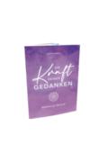 Die Kraft deiner Gedanken