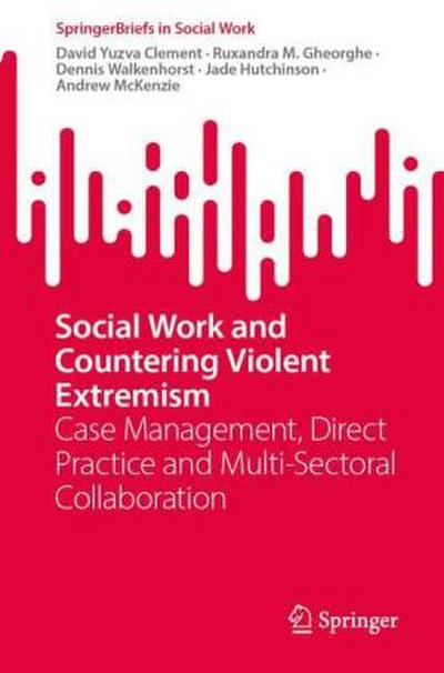 Social Work and Countering Violent Extremism