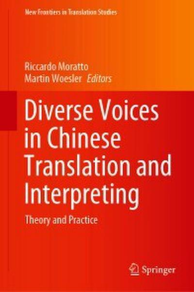 Diverse Voices in Chinese Translation and Interpreting