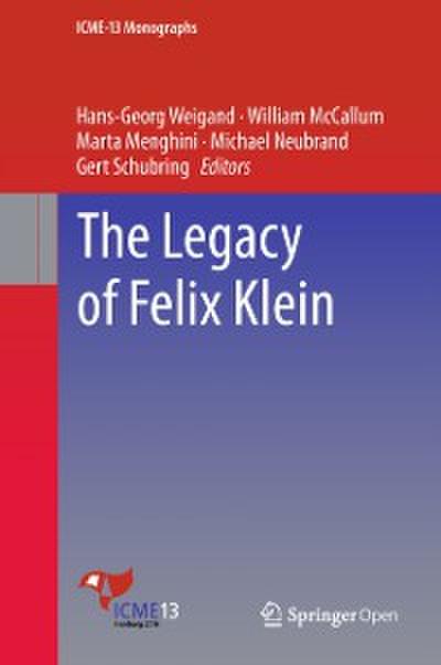 The Legacy of Felix Klein