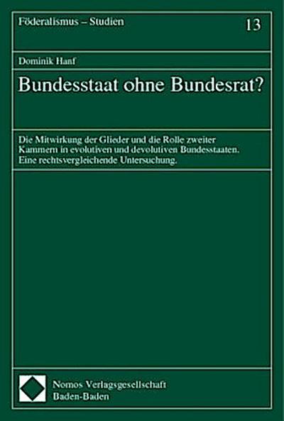 Bundesstaat ohne Bundesrat?