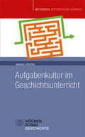 Aufgabenkultur im Geschichtsunterricht