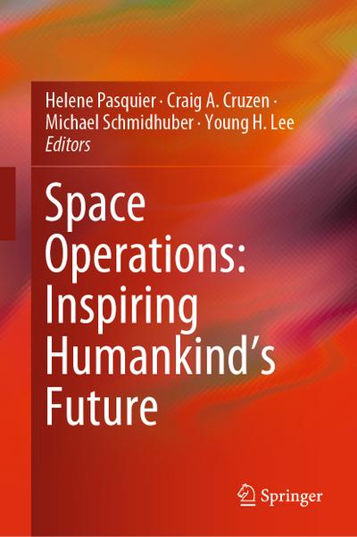Space Operations: Inspiring Humankind’s Future