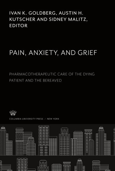 Pain, Anxiety, and Grief