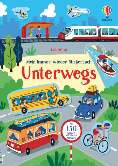 Mein Immer-wieder-Stickerbuch: Unterwegs