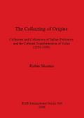 The Collecting of Origins