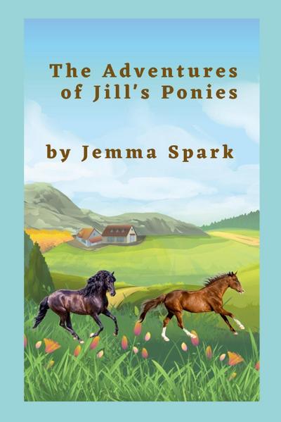 The Adventures of Jill’s Ponies