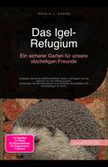 Das Igel-Refugium