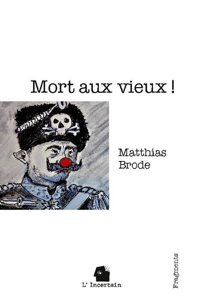 Mort aux vieux !