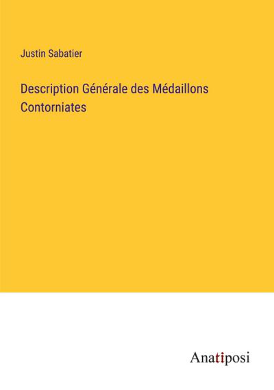 Description Générale des Médaillons Contorniates