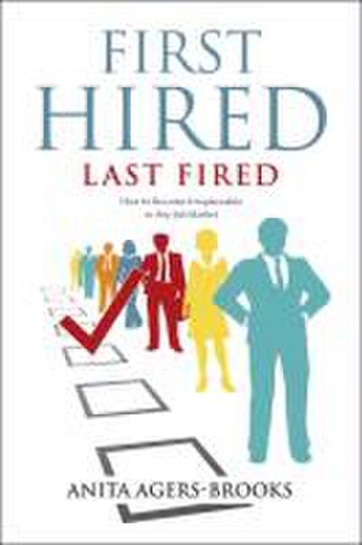 First Hired, Last Fired