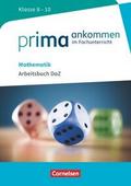 Prima ankommen - Im Fachunterricht - Mathematik: Klasse 8-10