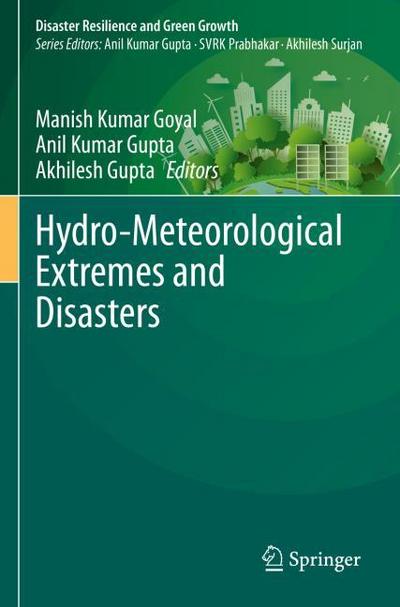 Hydro-Meteorological Extremes and Disasters