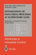 Optimisation of Industrial Processes at Supervisor