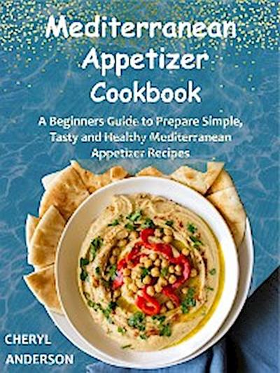 Mediterranean Appetizer Cookbook