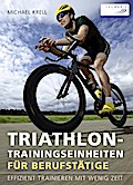 Triathlon-Trainingseinheiten für Berufstätige