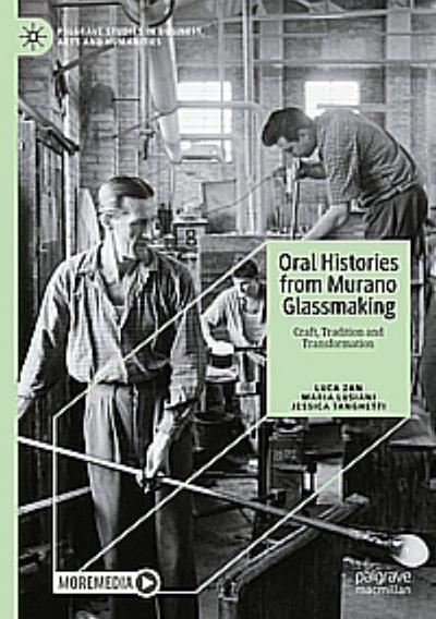 Oral Histories from Murano Glassmaking