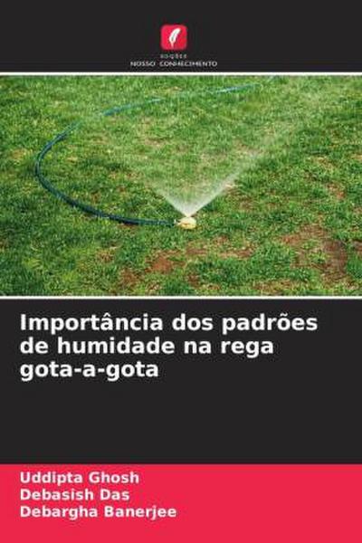 Importância dos padrões de humidade na rega gota-a-gota